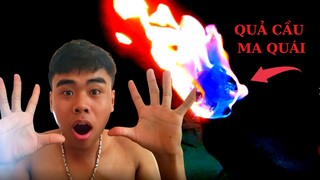 CQT - Thử Làm Quả Cầu Lửa MA QUÁI (Try Making a Spooky Fireball)