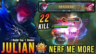 22 Kills + MANIAC!! Julian One Hit Build After Nerf - Build Top 1 Global Julian ~ MLBB