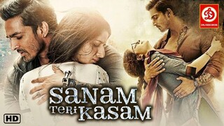 Sanam Teri Kasam full movie