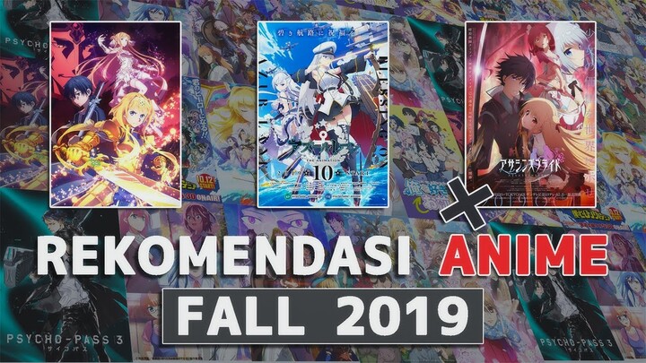 REKOMENDASI - 13 ANIME FALL 2019 YANG WAJIB DITUNGGU