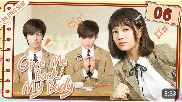 Give me back my body ep 6 eng sub chinese drama 2024