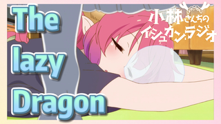 The lazy Dragon