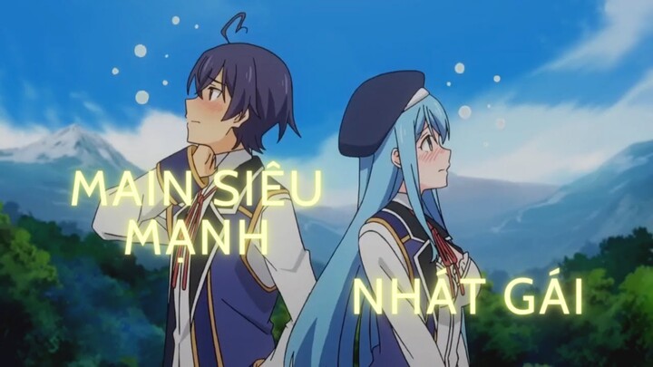 Main siêu mạnh nhưng nhát gái | review anime hay | naru review