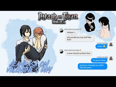 jeankasa on valentine's day | mikasa confesses to jean ft. ereri, aruani & mobhan [aot]