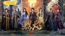 Phim Liệt Diễm Chi Vũ Canh Kỷ - Tập 20 | Vietsub