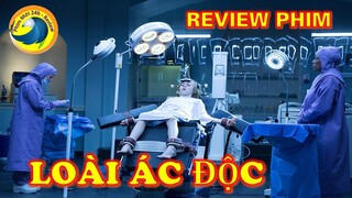 Review Phim   Loài Ác Độc   Lai Tạo Người Ngoài Hành Tinh   phim Mới 24h review