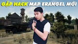 CrisDevilGamer GẶP HACK trong MAP ERANGEL MỚI của PUBG