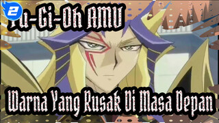 [Yu-Gi-Oh 5D's AMV] Warna Yang Rusak Di Masa Depan (Versi Lengkap)_2