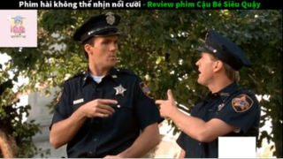 REVIEW PHIM : Cậu bé siêu quậy (p4) #rvphimhaihuoc