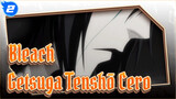 [Bleach/Epic] Getsuga Tenshō! Cero!_2