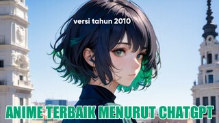 5 ANIME TERBAIK 2010 BERSI CHATGPT