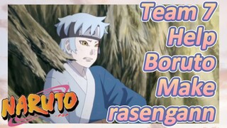 Team 7 Help Boruto Make rasengann