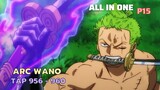 Review Phim One Piece SS20 - P15 ARC WANO | Tóm tắt Phim Đảo Hải Tặc Tập 956,957,958,959,960