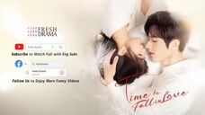 [Eng sub] Time to Fall in Love •Ep16