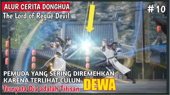 AKHIR PERTARUNGAN LIN XIAO MELAWAN LINFENG❗ SELURUH ALUR CERITA DONGHUA THE LORD OF REGUE DEVIL #10