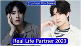 Tutor Koraphat And Yim Pharinyakorn Khansawa (Crush on You The Series) Real Life Partner 2023
