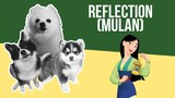 Reflection (Mulan) but it's Doggos and Gabe