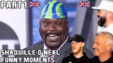 Shaquille O'Neal FUNNY MOMENTS - Part 1 REACTION!! | OFFICE BLOKES REACT!!