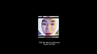 Seoham cover - 그날 the day by Jinyoung