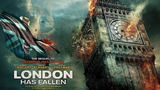 London Has Fallen