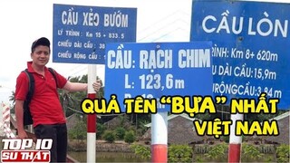 10 Địa Danh có tên gọi Bá Đạo và "MẤT NẾT" nhất Việt Nam ▶ Top 10 Thú Vị