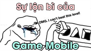 Sự Lộn Bì của Game Mobile