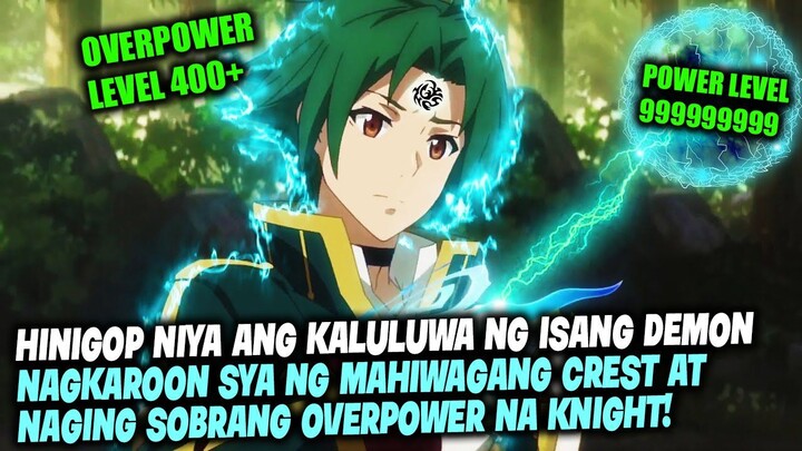 Siya Ay Naging Overpower Dahil Sa Pag Absorb Nya ng Soul Ng Legendary Demon!