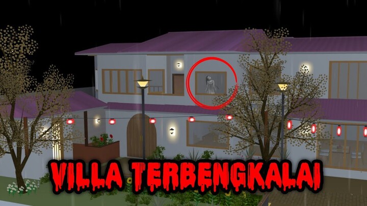 VILLA TERBENGKALAI || HORROR MOVIE SAKURA SCHOOL SIMULATOR - REACTION DRAMA SAKURA