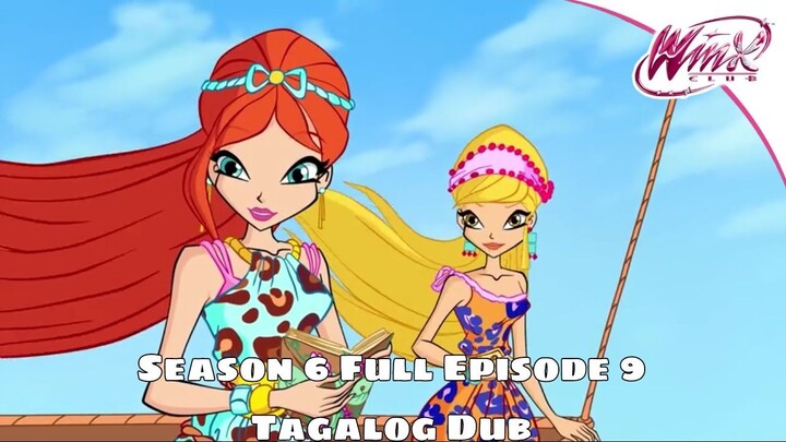 Winx Club Season 6 Full Episode 8 TAGALOG DUB - Bilibili