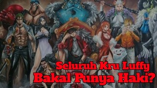 Selama ini Kita Di Kecoh Oda!!! Semua Kru Luffy Ternyata Memiliki HAKI???