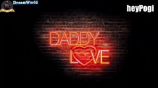 Daddy Love Episode 3 Sub Indo