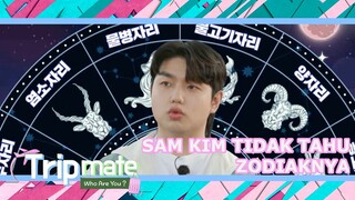 Sam Kim Tidak Tahu Zodiaknya |Tripmate|SUB INDO/ENG|221203 Siaran KBS WORLD TV|