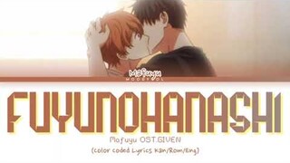 Given (ギヴン) - Fuyunohanashi / A Winter Story (冬のはなし) Lyrics Kan/Rom/Eng