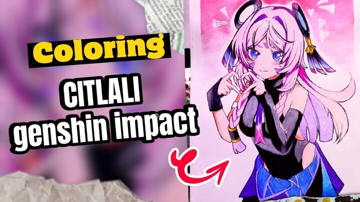 Coloring CITLALI – Genshin impact
