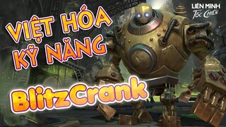 BlitzCrank, tiêu điểm tướng, Việt hóa kỹ năng | Liên Minh Tốc Chiến