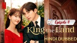 King the Land Episode 3 Hindi Dubbed kdrama 2023 [ heartwarming, cheerful, romance ]