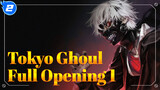 Tokyo Ghoul Opening (Full Ver.)_2