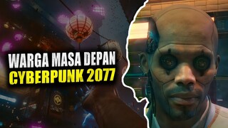 Warga Masa Depan - Cyberpunk 2077 Indonesia