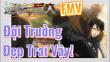 [Đại Chiến Titan] FMV | Đội Trưởng Đẹp Trai Vậy!