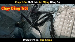 Review Phim: Chạy Trốn Khỏi Cơn Ác Mộng Đáng Sợ | The Coma | Trùm Phim Review