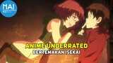 5 Anime Isekai Yang Masuk Ke Kategori Underrated !!!