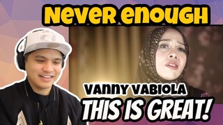 VANNY VABIOLA -  NEVER ENOUGH | REACTION