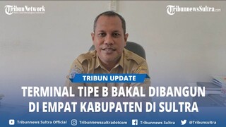 Dishub Sulawesi Tenggara Bakal Bangun 4 Terminal Tipe B, Busel Tahun Depan, Kolut Sudah Lelang