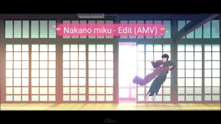 Nakano miku - stupid (edit -AMV)