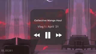 🥀 collective manga haul + unboxing — april ‘21 | philippines
