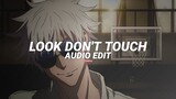 look don't touch - odetari & carde clair [edit audio]