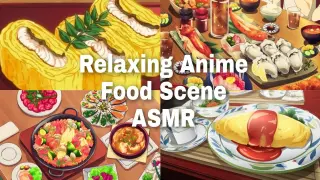 relaxing anime food ASMR (｡•̀ᴗ-)