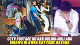Idol Raffy Tulfo NAPAHIYA sa PAGTATANGGOL kay AWRA ng ILABAS ang CCTV FOOTAGE ng BOLTHOLE Bar!