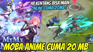 UDAH RILIS MOBA ANIME ONLINE CUMA 20MB! HP KENTANG GW AKHIR NYA BISA MAIN PUASS