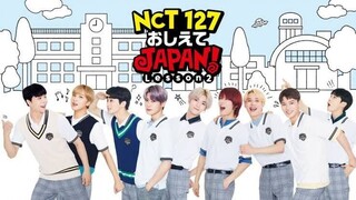 NCT 127 TEACH ME JAPAN! : LESSON 2 EPISODE 5 (2019)